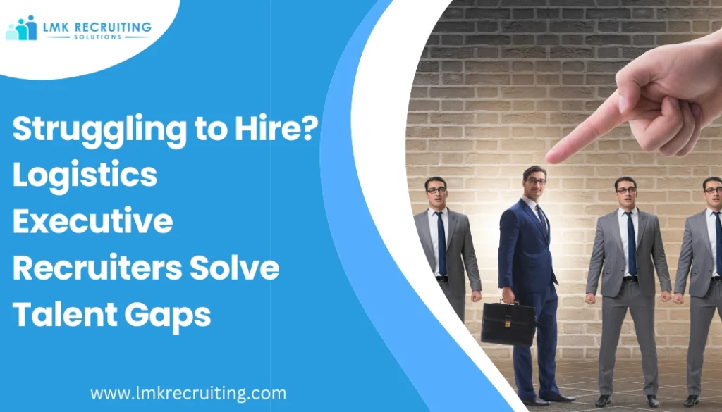 Logistics Executive Recruiters